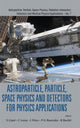 Book cover of: Astroparticle, Particle, Space Physics And Detectors For Physics Applications - Proceedings Of The 13th Icatpp Conference. By: S. Giani