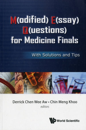 M(odified) E(ssay) Q(uestions) For Medicine Finals: With Solutions And Tips