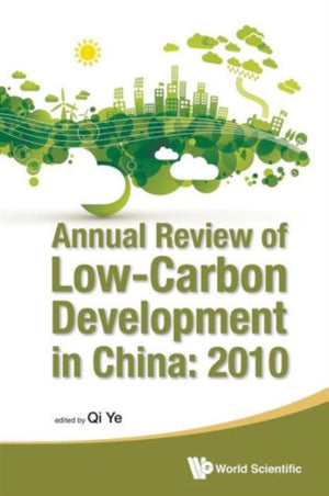 Annual Review Of Low-carbon Development In China: 2010