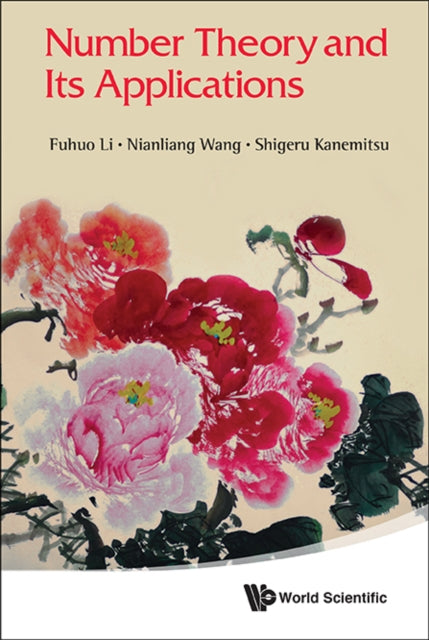 Book cover of: Number Theory And Its Applications. By: Fuhuo Li