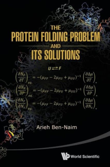 Protein Folding Problem And Its Solutions, The