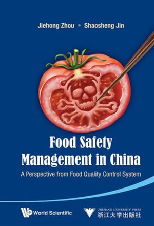 Food Safety Management In China: A Perspective From Food Quality Control System