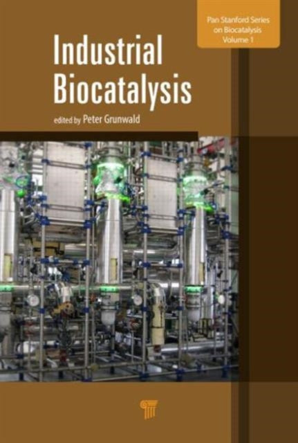 Book cover of: Industrial Biocatalysis. By: Peter Grunwald