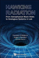 Book cover of: Hawking Radiation: From Astrophysical Black Holes To Analogous Systems In Lab. By: Francesco D. Belgiorno