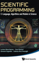 Book cover of: Scientific Programming: C-language, Algorithms And Models In Science. By: Luciano M. Barone