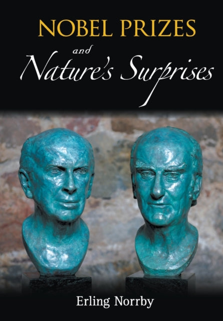 Book cover of: Nobel Prizes And Nature's Surprises