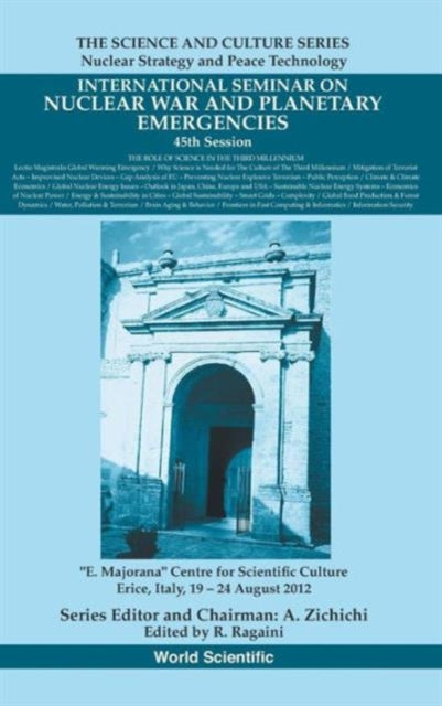 Book cover of: International Seminar On Nuclear War And Planetary Emergencies - 45th Session: The Role Of Science In The Third Millennium. By: R. Ragaini