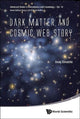 Book cover of: Dark Matter And Cosmic Web Story. By: Jaan Einasto