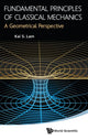 Book cover of: Fundamental Principles Of Classical Mechanics: A Geometrical Perspective