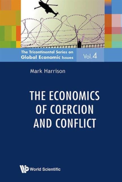 Book cover of: Economics Of Coercion And Conflict, The. By: Mark Harrison