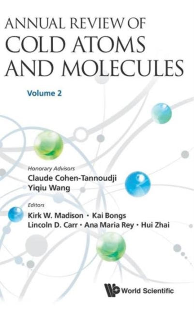 Book cover of: Annual Review Of Cold Atoms And Molecules - Volume 2. By: Kirk W. Madison