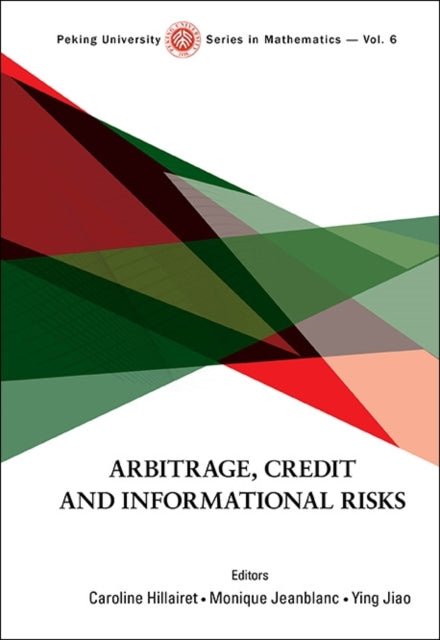 Book cover of: Arbitrage, Credit And Informational Risks. By: Caroline Hillairet