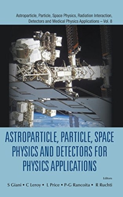 Astroparticle, Particle, Space Physics And Detectors For Physics Applications