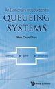 Book cover of: Elementary Introduction To Queueing Systems, An. By: Wah Chun Chan