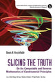 Book cover of: Slicing The Truth: On The Computable And Reverse Mathematics Of Combinatorial Principles. By: Denis R. Hirschfeldt