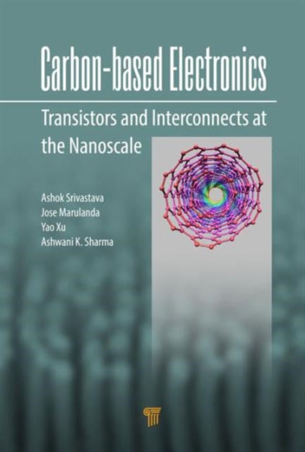 Book cover of: Carbon-Based Electronics. By: Ashok Srivastava