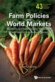 Book cover of: Farm Policies And World Markets: Monitoring And Disciplining The International Trade Impacts Of Agricultural Policies. By: Tim Josling