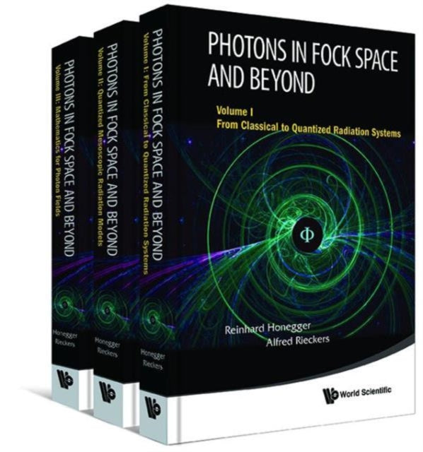 Book cover of: Photons In Fock Space And Beyond (In 3 Volumes). By: Reinhard Honegger