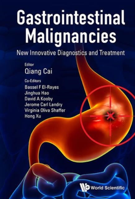 Book cover of: Gastrointestinal Malignancies: New Innovative Diagnostics And Treatment. By: Qiang Cai