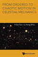 Book cover of: From Ordered To Chaotic Motion In Celestial Mechanics. By: Yi-Sui Sun