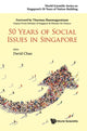 Book cover of: 50 Years Of Social Issues In Singapore. By: Chan, David (Industrial psychologist)