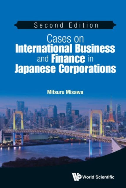 Book cover of: Cases On International Business And Finance In Japanese Corporations. By: Mitsuru Misawa