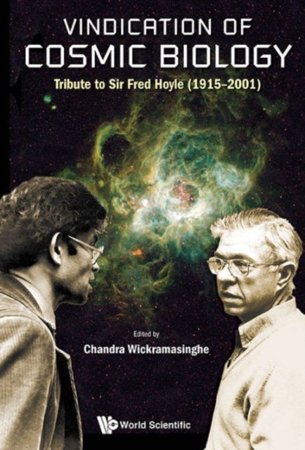 Book cover of: Vindication Of Cosmic Biology: Tribute To Sir Fred Hoyle (1915-2001). By: Chandra Wickramasinghe