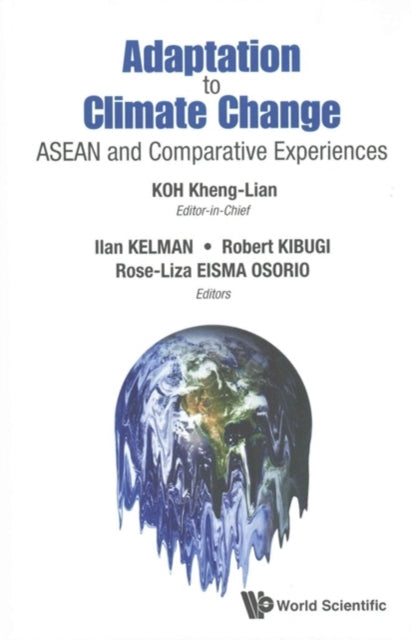 Book cover of: Adaptation To Climate Change: Asean And Comparative Experiences. By: Kheng-Lian Koh