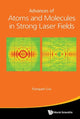 Book cover of: Advances Of Atoms And Molecules In Strong Laser Fields. By: Liu, Yunquan (Physicist)