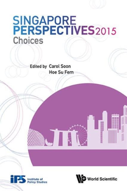 Book cover of: Singapore Perspectives 2015: Choices. By: Carol Soon