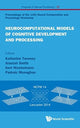 Book cover of: Neurocomputational Models Of Cognitive Development And Processing - Proceedings Of The 14th Neural Computation And Psychology Workshop. By: Gert Westermann