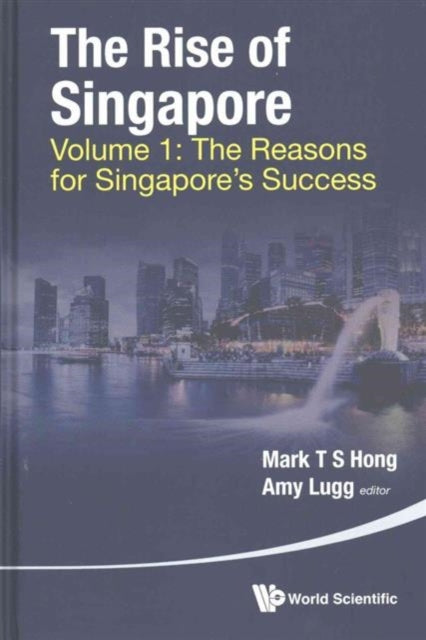 Book cover of: Rise Of Singapore, The (In 2 Volumes). By: Mark Hong