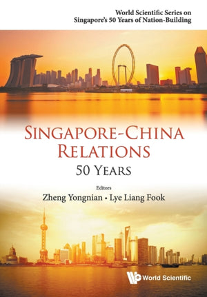 Singapore-china Relations: 50 Years