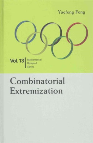 Combinatorial Extremization: In Mathematical Olympiad And Competitions