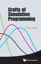 Book cover of: Crafts Of Simulation Programming. By: E. Jack Chen