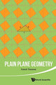 Book cover of: Plain Plane Geometry. By: A. Sasane