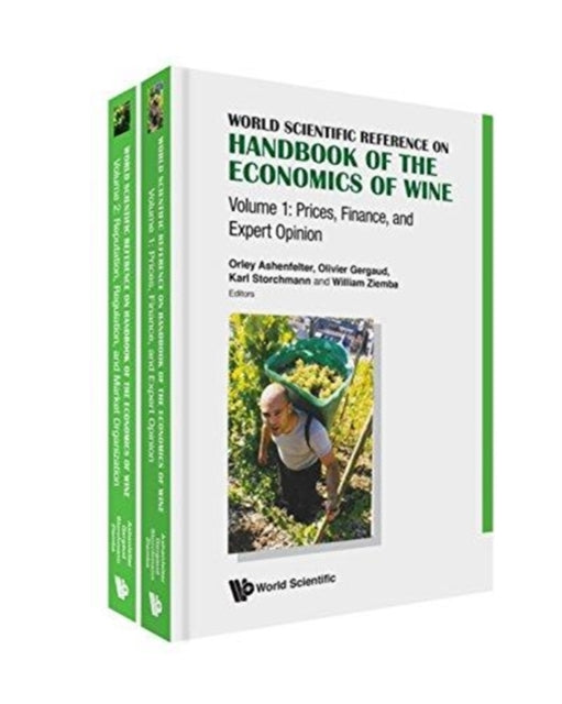 Book cover of: World Scientific Reference On Handbook Of The Economics Of Wine (In 2 Volumes). By: Orley Ashenfelter