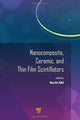 Book cover of: Nanocomposite, Ceramic, and Thin Film Scintillators. By: Martin Nikl
