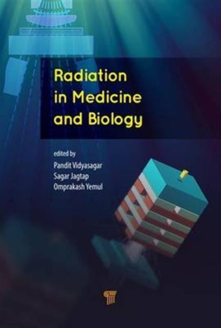 Book cover of: Radiation in Medicine and Biology. By: Pandit B. Vidyasagar