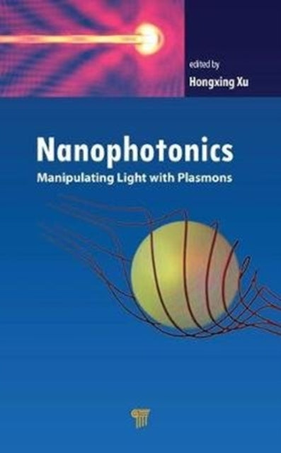 Book cover of: Nanophotonics. By: Hongxing Xu