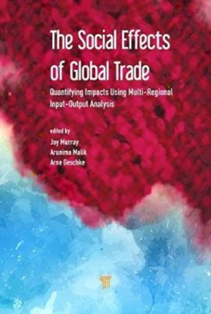 Book cover of: Social Effects of Global Trade. By: Joy Murray