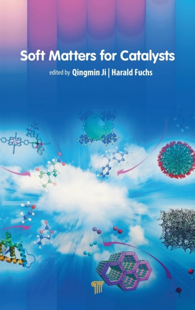 Book cover of: Soft Matters for Catalysts. By: Qingman Ji