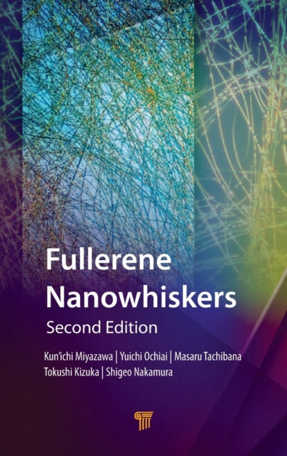 Book cover of: Fullerene Nanowhiskers. By: Kun'ichi Miyazawa