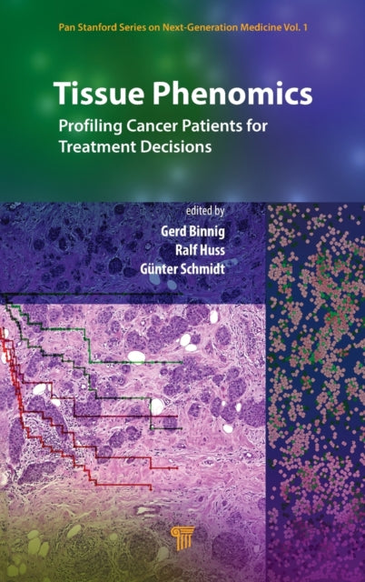 Book cover of: Tissue Phenomics: Profiling Cancer Patients for Treatment Decisions. By: Gerd Binnig