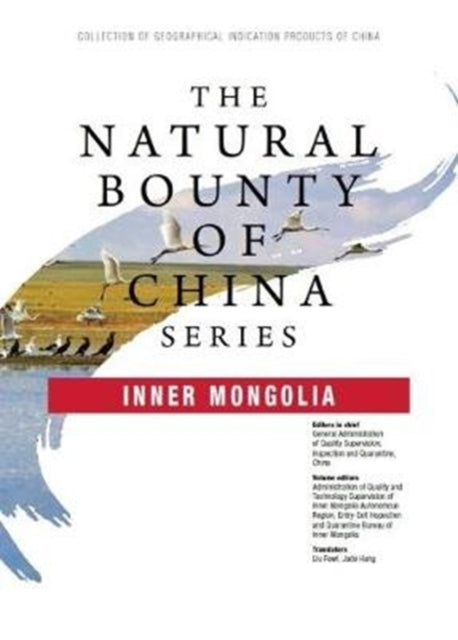 Book cover of: Natural Bounty of China Series: Inner Mongolia