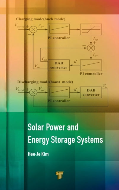 Book cover of: Solar Power and Energy Storage Systems. By: Hee-Je Kim