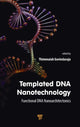 Book cover of: Templated DNA Nanotechnology. By: Thimmaiah Govindaraju