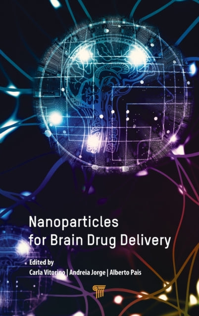 Book cover of: Nanoparticles for Brain Drug Delivery. By: Carla Vitorino