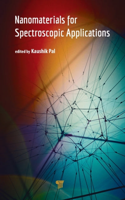 Book cover of: Nanomaterials for Spectroscopic Applications. By: Kaushik Pal