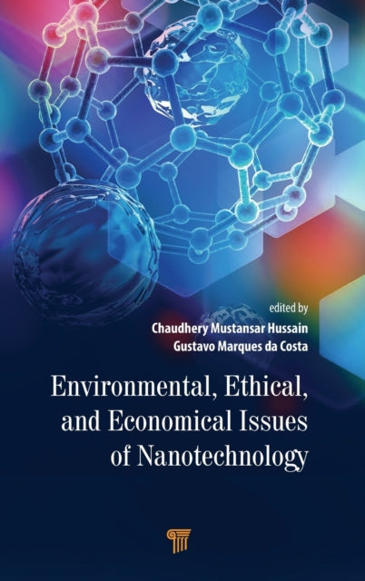 Book cover of: Environmental, Ethical, and Economical Issues of Nanotechnology. By: Gustavo Marques da Costa